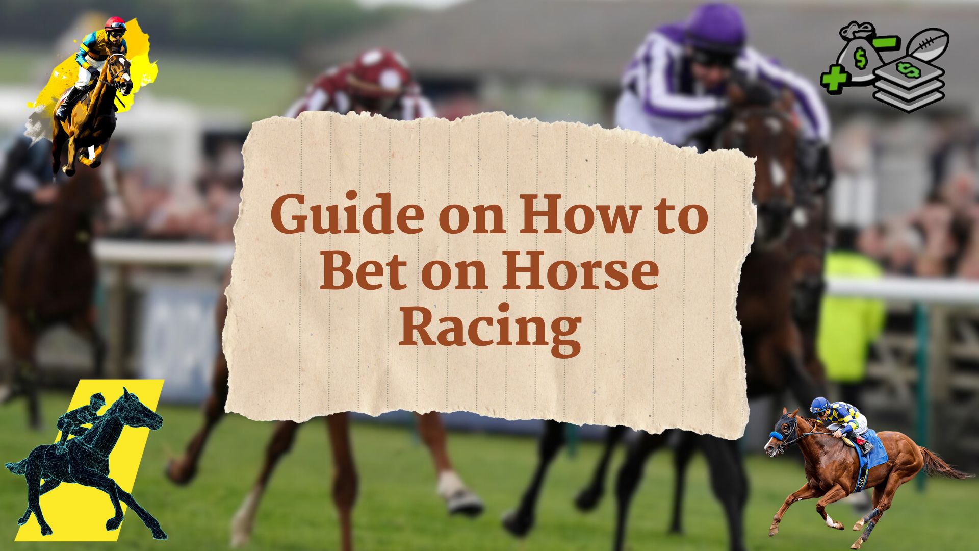 Guide on How to Bet on Horse Racing