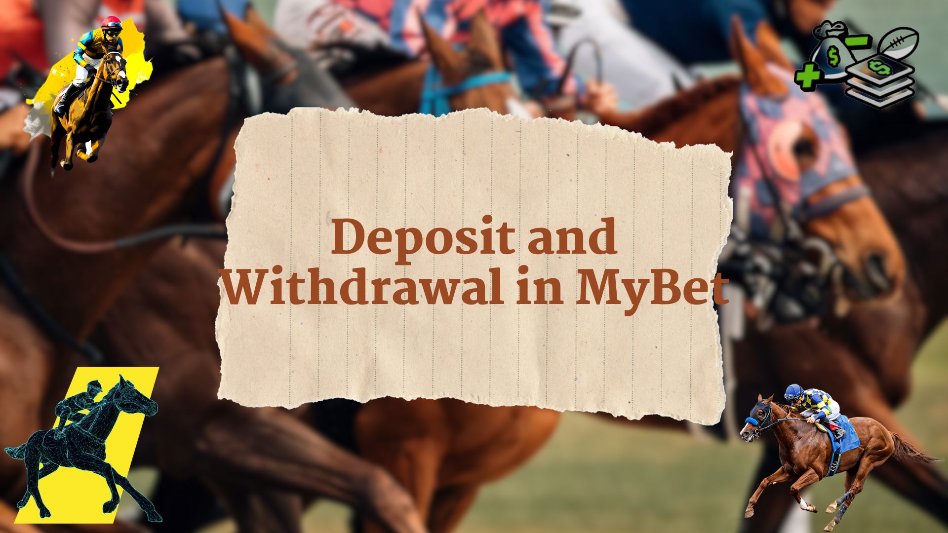 Deposit and Withdrawal in MyBet