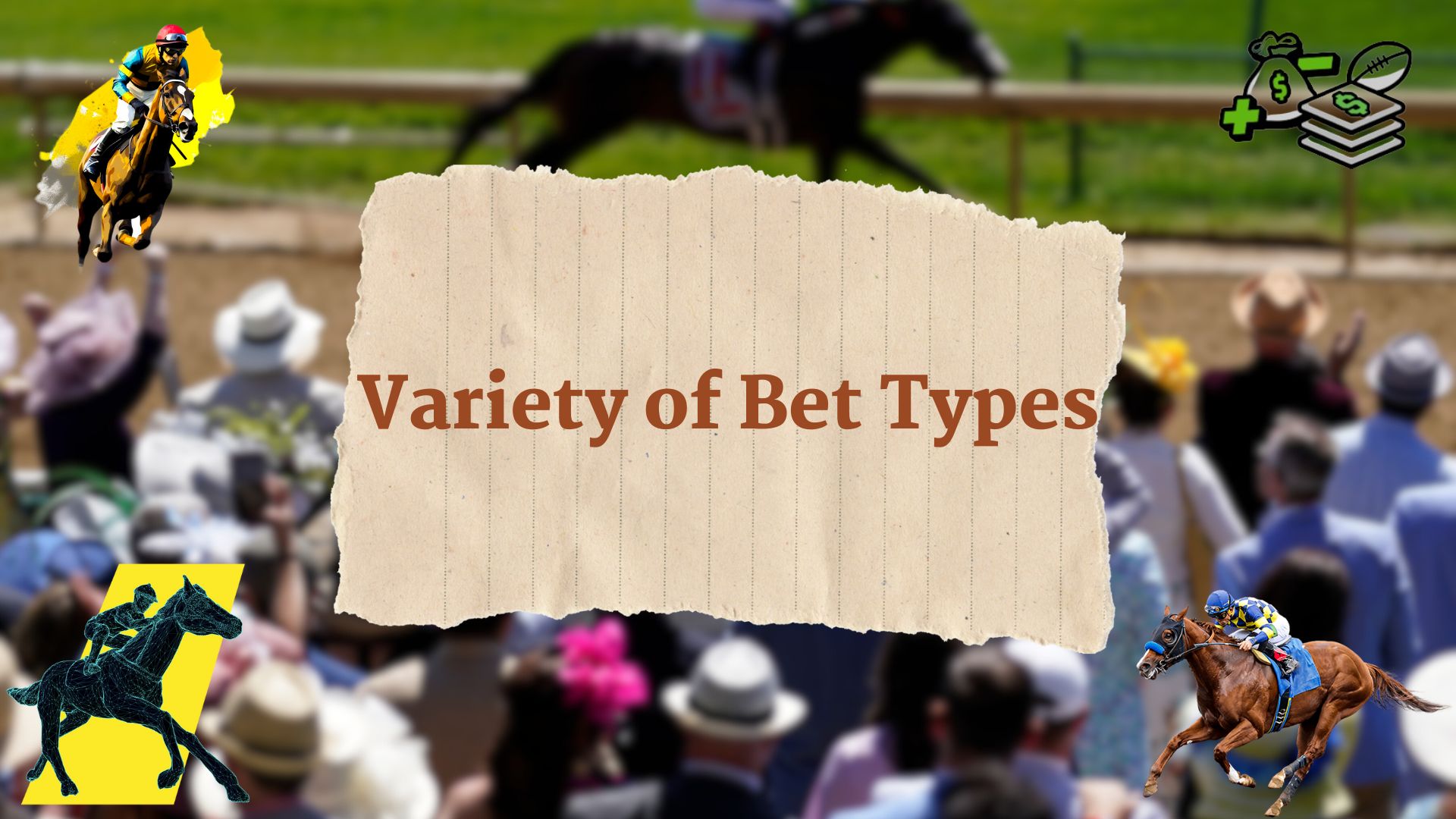 Variety of Bet Types