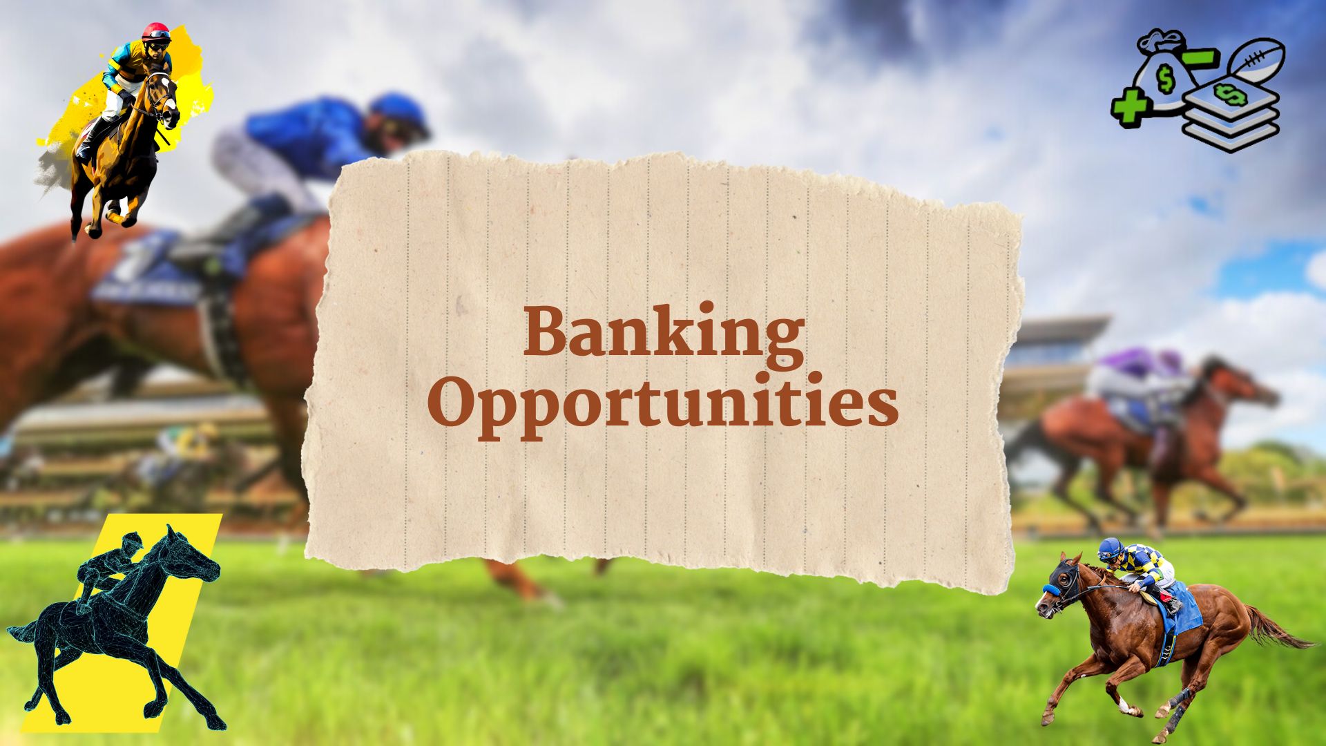 Banking Opportunities