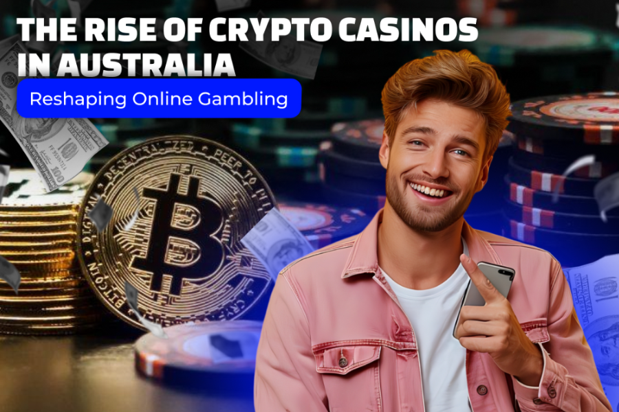 The Rise of Crypto Casinos in Australia